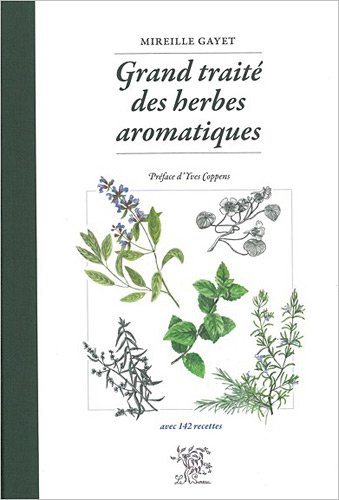 Grand traité des herbes aromatiques