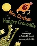Front cover for the book Mrs. Chicken and the hungry crocodile by Won-Ldy Paye