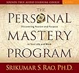 The Personal Mastery Program: Discovering Passion and Purpose in Your Life and Work (Sounds True Audio Learning Course)