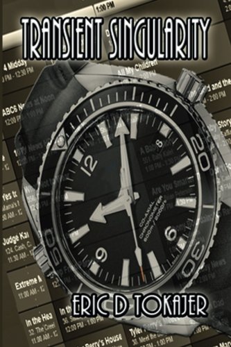 Transient Singularity: A Novella (Book 1 of The Singularity Series)