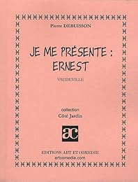 Je me présente, Ernest
