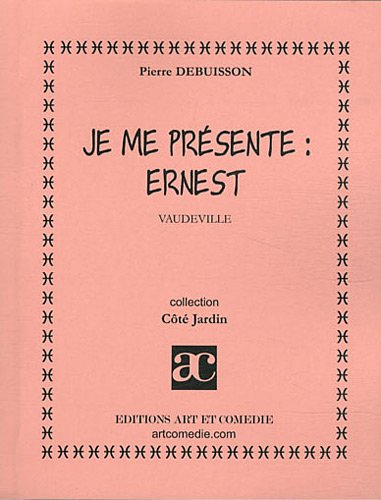 Je me présente, Ernest