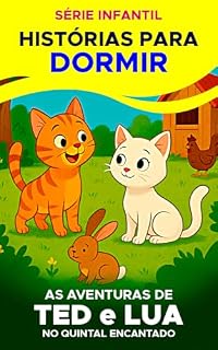Livro As aventuras de Ted e Lua no quintal encantado: Série Infantil - Histórias para dormir
