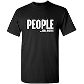 People Not A Big Fan About Me Sarcastic T Shirt | Bold Humor Novelty T Shirts for Men | Hilarious Men's Graphic Tees