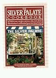 THE SILVER PALATE COOKBOOK: DELICIOUS RECIPES, MENUS, TIPS, LORE FROM MANHATTAN'S CELEBRATED GOURMET FOOD SHOP.