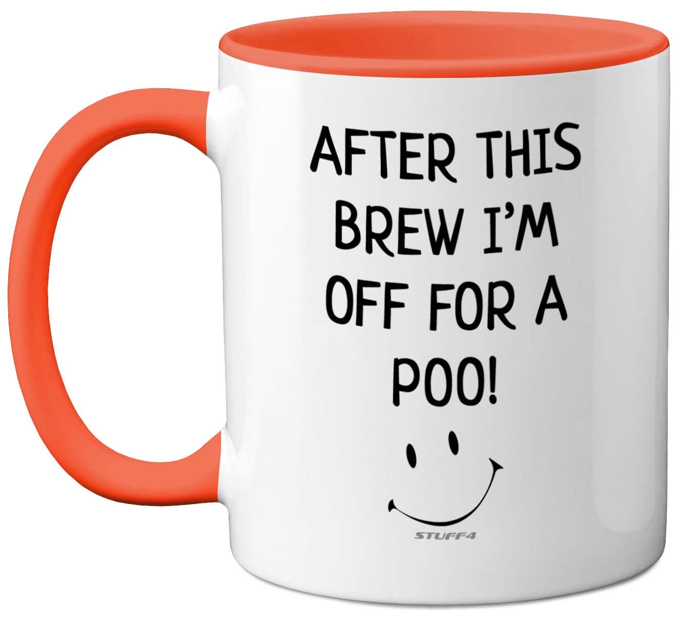 Stuff4 Funny Novelty Gifts for Men - After This Brew I'm Off for A Poo Mug - Silly Secret Santa Presents, Christmas Mugs Adults, Birthday Poo Gift, 11oz Ceramic Premium Orange