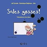 Sales Gosses ! (HORS COLLECTION) (French Edition) by 