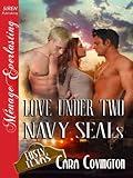 Love Under Two Navy SEALs [Lusty, Texas 6] (Siren Publishing Menage Everlasting) (The Lusty, Texas Series Book 8)