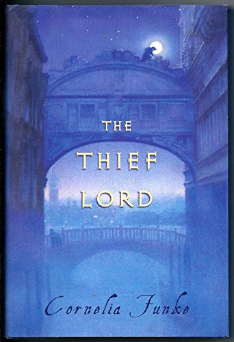The Thief LordTHE THIEF LORD by Funke, Cornelia (Author) on Sep-01-2002 Hardcover