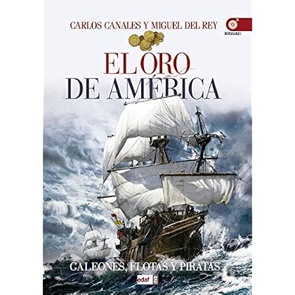 El oro de América (Crónicas de la Historia) El oro de América (Crónicas de la Historia)