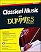 Classical Music For Dummies
