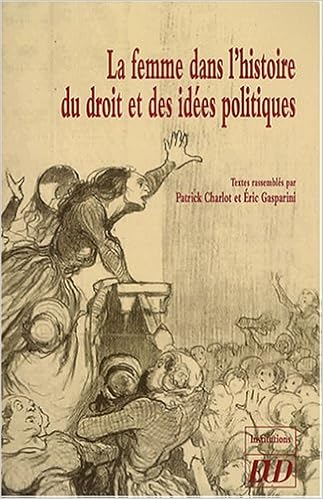 Book's Cover of La femme dans l'histoire du droit et des idées politiques (Français) Broché – 11 septembre 2008