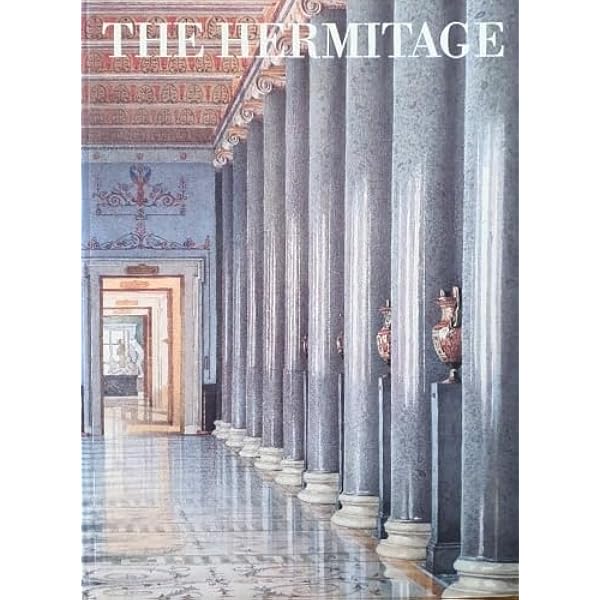 The State Hermitage: Masterpieces from the Museum's Collection