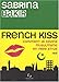 French kiss (French Edition) by