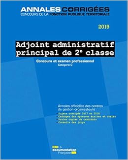 Amazon Fr Adjoint Administratif Principal De 2e Classe Concours Externe Interne Et 3e Concours Concours Professionnel D Avancement De Grade Categorie C Cig Petite Couronne Livres