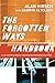 The Forgotten Ways Handbook: A Practical Guide for Developing Missional Churches