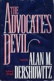 Front cover for the book The Advocate's Devil by Alan M. Dershowitz
