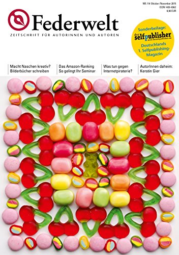 Federwelt 114: Zeitschrift für Autorinnen und Autoren (German Edition)