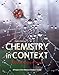 Chemistry in Context: Applying Chemistry to Society (WCB Chemistry)