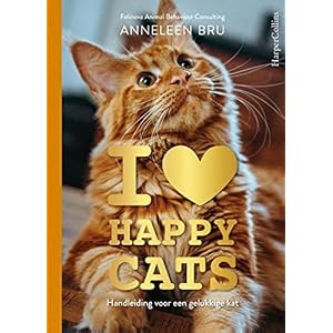 I love happy cats: handleiding voor een gelukkige kat