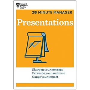 Presentations (HBR 20-Minute Manager Series)