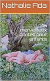 16 merveilleux contes pour enfants (French Edition) by Nathalie Ada, Les frères Grimm
