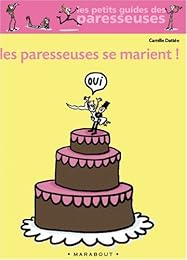 Les  paresseuses se marient !
