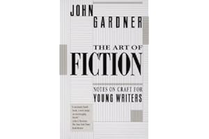 The Art of Fiction: Notes on Craft for Young Writers