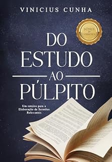 Livro Do estudo ao púlpito: Como preparar sermões impactantes