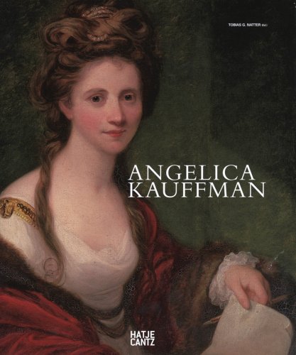 Angelica Kauffmann: A Woman of Immense Talent