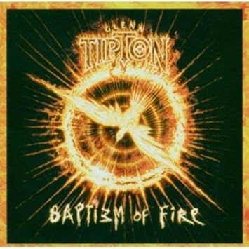 Tipton Glenn Baptizm Of Fire Amazon Com Music