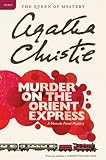 Murder on the Orient Express: A Hercule Poirot Mystery (Hercule Poirot series Book 10)