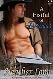 A Fistful of Dreams (Fevered Hearts #4)