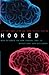 Hooked: New Science on How Casual Sex is Affecting Our Children