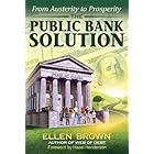The Public Bank Solution: From Austerity to Prosperity