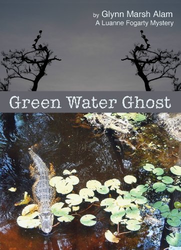 Green Water Ghost (A Luanne Fogarty Mystery)