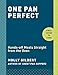 One Pan & Done: Hassle-Free Meals from the Oven to Your Table: A Cookbook