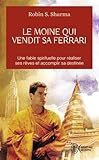 Le Moine Qui Vendit Sa Ferrari (Aventure Secrete) (English and French Edition) by 