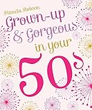Image de Grown-Up & Gorgeous in Your 50s