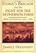 Stone's Brigade And The Fight For The Mcpherson Farm by James J. Dougherty