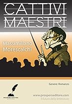 Cattivi maestri (Italian Edition)
