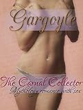 Gargoyle: Mythology Romance With Sex (The Carnal Collector Book 7)