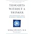 Thoughts Without A Thinker: Psychotherapy from a Buddhist Perspective
