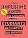 Le livre de cuisine pour étudiants le plus facile du monde by 
