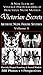 Victorian Secrets, Volume 6: Artistic Nude Figure Studies: A New Look at Vintage Photographs of Beau by 