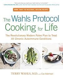 See The Wahls Protocol Cooking for Life: The Revolutionary Modern Paleo Plan to Treat All Chronic Autoimmune Conditions Details