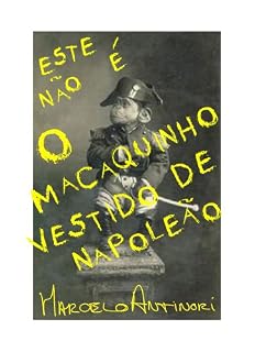 Livro O Macaquinho vestido de Napoleão
