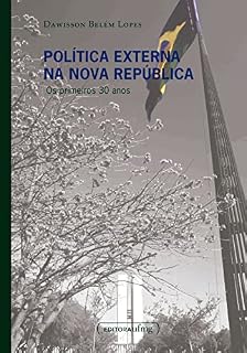 Livro Política externa na Nova República: os primeiros 30 anos