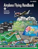 Airplane Flying Handbook (Federal Aviation Administration): FAA-H-8083-3B