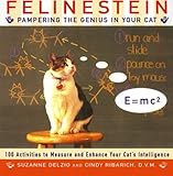 Felinestein: Pampering the Genius in Your Cat by Cindy Ribarich, Suzanne Delzio